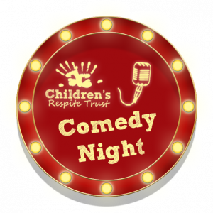 Children's Respite Trust Presents their Charity Comedy Night